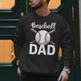 Baseball Dad Happy Fathers Day For Men Boys Men Sweatshirt