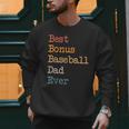 Best Bonus Baseball Dad Ever Softball Stepdad From Daughter Men Sweatshirt Best Bonus Baseball Dad Ever Softball Stepdad From Daughter Men Sweatshirt