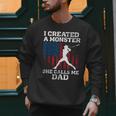 I Created Monster She Calls Me Dad Baseball Dad Men Sweatshirt I Created Monster She Calls Me Dad Baseball Dad Men Sweatshirt