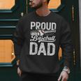 Dad Baseball For Men Proud Baseball Dad & Son Men Sweatshirt Dad Baseball For Men Proud Baseball Dad & Son Men Sweatshirt