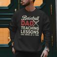 Dad Baseball Dad Teaching Lessons One Swing At A Time Men Sweatshirt Dad Baseball Dad Teaching Lessons One Swing At A Time Men Sweatshirt