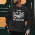 Dad's Game Plan Baseball & Barbecues Baseball Dad BBQ Gill Men Sweatshirt