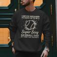 I Never Dreamed I'd Grow Up To Be A Sexy Baseball Dad Men Sweatshirt I Never Dreamed I'd Grow Up To Be A Sexy Baseball Dad Men Sweatshirt