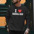 I Love Baseball Dads Awesome Little League Tees Spring Ball Men Sweatshirt I Love Baseball Dads Awesome Little League Tees Spring Ball Men Sweatshirt