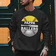 Pappa Of Ballers Softball Baseball Dad Men Sweatshirt Pappa Of Ballers Softball Baseball Dad Men Sweatshirt