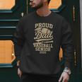 Proud Dad Of A Baseball 2025 Senior Vintage Baseball Dad Men Sweatshirt Proud Dad Of A Baseball 2025 Senior Vintage Baseball Dad Men Sweatshirt