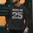 SENIOR BASEBALL DAD 2025 BASEBALL DAD SENIOR 25 3 Men Sweatshirt SENIOR BASEBALL DAD 2025 BASEBALL DAD SENIOR 25 3 Men Sweatshirt