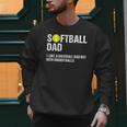 Softball Dad Baseball Dad But With Bigger Balls Father's Day Men Sweatshirt Softball Dad Baseball Dad But With Bigger Balls Father's Day Men Sweatshirt