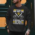 Softball Dad Like a Baseball Dad With Bigger Balls Softball Men Sweatshirt Softball Dad Like a Baseball Dad With Bigger Balls Softball Men Sweatshirt