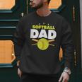 Softball Dad Just Like A Baseball Dad Player Men Sweatshirt Softball Dad Just Like A Baseball Dad Player Men Sweatshirt