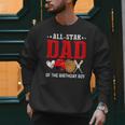 All Star Dad Of The Birthday Boy Baseball Daddy Father Men Sweatshirt