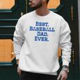 Best Baseball Dad Men Sweatshirt Best Baseball Dad Men Sweatshirt