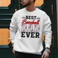 Retro Best Baseball Dad Ever Daddy Happy Fathers Day Men Men Sweatshirt Retro Best Baseball Dad Ever Daddy Happy Fathers Day Men Men Sweatshirt