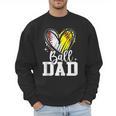 Ball Dad Softball Baseball Dad Daddy Men Sweatshirt