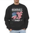 Baseball DAD American Flag Patriotic Father's Day Men Sweatshirt