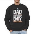 Baseball Dad Of The Birthday Boy Sports Theme Men Sweatshirt