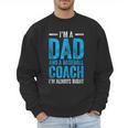 Baseball Dad Coach Father's Day Men Sweatshirt Baseball Dad Coach Father's Day Men Sweatshirt