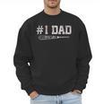 Baseball Dad Daddy Father's Day Number One Baseball Dad Men Sweatshirt Baseball Dad Daddy Father's Day Number One Baseball Dad Men Sweatshirt