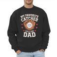 Baseball Dad Father's Day Catcher Men Men Sweatshirt Baseball Dad Father's Day Catcher Men Men Sweatshirt