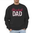 Baseball Dad For Father's Day Dad Daddy Baseball Lover Men Sweatshirt Baseball Dad For Father's Day Dad Daddy Baseball Lover Men Sweatshirt