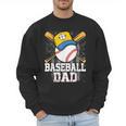 Baseball Dad Happy Fathers Day For Men Boys Kids Men Sweatshirt Baseball Dad Happy Fathers Day For Men Boys Kids Men Sweatshirt