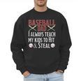 Baseball Dad Hit And Steal Ballpark Father Men Sweatshirt Baseball Dad Hit And Steal Ballpark Father Men Sweatshirt