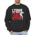 Baseball Dad Teach Kids Hit And Steal Softball Game Men Sweatshirt Baseball Dad Teach Kids Hit And Steal Softball Game Men Sweatshirt