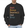Best Bonus Baseball Dad Ever Softball Stepdad From Daughter Men Sweatshirt Best Bonus Baseball Dad Ever Softball Stepdad From Daughter Men Sweatshirt
