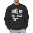 Dad Baseball For Men Baseball Dad King Of Ballpark Men Sweatshirt Dad Baseball For Men Baseball Dad King Of Ballpark Men Sweatshirt