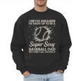 I Never Dreamed I'd Grow Up To Be A Sexy Baseball Dad Men Sweatshirt I Never Dreamed I'd Grow Up To Be A Sexy Baseball Dad Men Sweatshirt