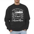 Some People Have To Wait Their Entire Lives Baseball Dad Men Sweatshirt Some People Have To Wait Their Entire Lives Baseball Dad Men Sweatshirt