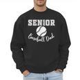 Senior 2025 Baseball Dad Baseball Class Of 2025 Graduation Men Sweatshirt Senior 2025 Baseball Dad Baseball Class Of 2025 Graduation Men Sweatshirt