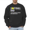 Softball Dad Baseball Dad But With Bigger Balls Father's Day Men Sweatshirt Softball Dad Baseball Dad But With Bigger Balls Father's Day Men Sweatshirt