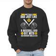 Softball Dad Like a Baseball Dad With Bigger Balls Softball Men Sweatshirt Softball Dad Like a Baseball Dad With Bigger Balls Softball Men Sweatshirt