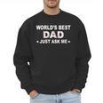 World's Best Dad Just Ask Me Baseball Dad Father's Day Men Sweatshirt
