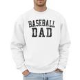 Baseball Dad Birthday Classic Bold Font Baseball Daddy Men Sweatshirt