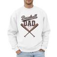 Baseball Dad Father's Day Baseball Daddy Game Day Toddlers Men Sweatshirt Baseball Dad Father's Day Baseball Daddy Game Day Toddlers Men Sweatshirt