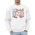 Baseball Dad Game Day Sport Lovers Baseball Fathers Day Men Sweatshirt Baseball Dad Game Day Sport Lovers Baseball Fathers Day Men Sweatshirt