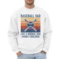 Baseball Dad Like A Normal Dad Only Cooler Men Sweatshirt