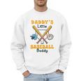 Baseball Daddy's Little Baseball Lover Kid Father's Day Men Sweatshirt Baseball Daddy's Little Baseball Lover Kid Father's Day Men Sweatshirt