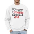 One Proud Baseball Dad Sporty Humor Men Sweatshirt One Proud Baseball Dad Sporty Humor Men Sweatshirt