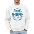 Rub Some Dirt On It Sports Coach Fans Baseball Dad Men Sweatshirt Rub Some Dirt On It Sports Coach Fans Baseball Dad Men Sweatshirt
