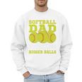 Softball Dad Just Like A Baseball Dad Team Premium Men Sweatshirt