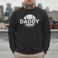 Baseball Dad Daddy Sports Fans Cool Baseball Sayings Men Sweatshirt Baseball Dad Daddy Sports Fans Cool Baseball Sayings Men Sweatshirt