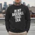 In My Baseball Dad Era Men Sweatshirt In My Baseball Dad Era Men Sweatshirt