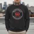 Baseball Dad Father Family Matching Men Sweatshirt Baseball Dad Father Family Matching Men Sweatshirt