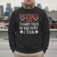 Baseball Dad Hit And Steal Ballpark Father Men Sweatshirt Baseball Dad Hit And Steal Ballpark Father Men Sweatshirt