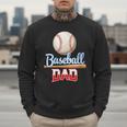 Baseball Dad Quote Father's Day Sports Men Sweatshirt Baseball Dad Quote Father's Day Sports Men Sweatshirt