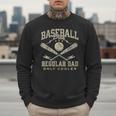 Baseball Dad Regular Dad Only Cooler Father's Day Baseball Men Sweatshirt Baseball Dad Regular Dad Only Cooler Father's Day Baseball Men Sweatshirt
