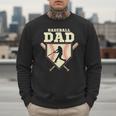Baseball Dad Sport Fan Father Men Sweatshirt Baseball Dad Sport Fan Father Men Sweatshirt